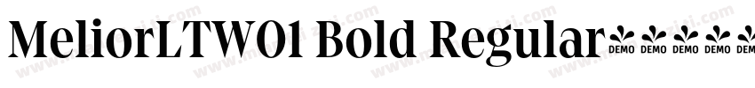 MeliorLTW01 Bold Regular字体转换